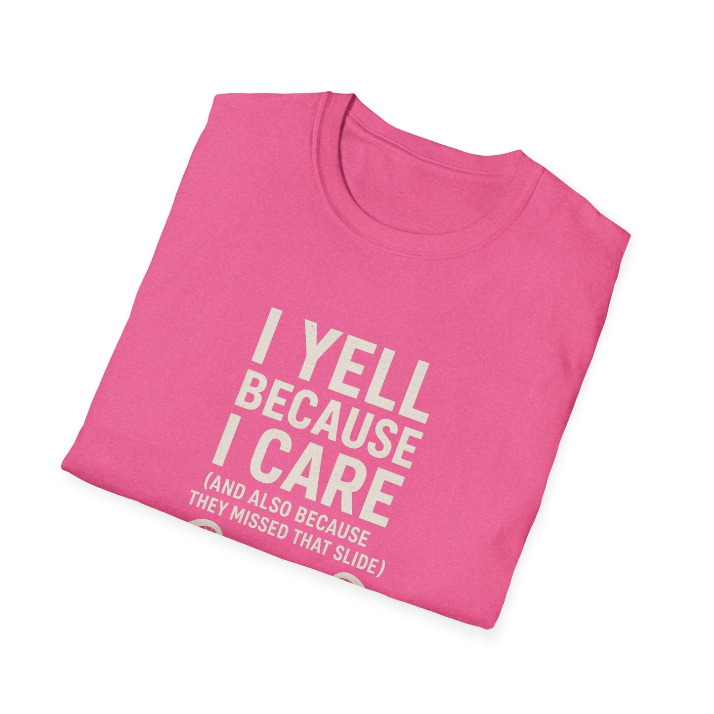 Women's Lacrosse T-Shirt - I Yell Because I Care