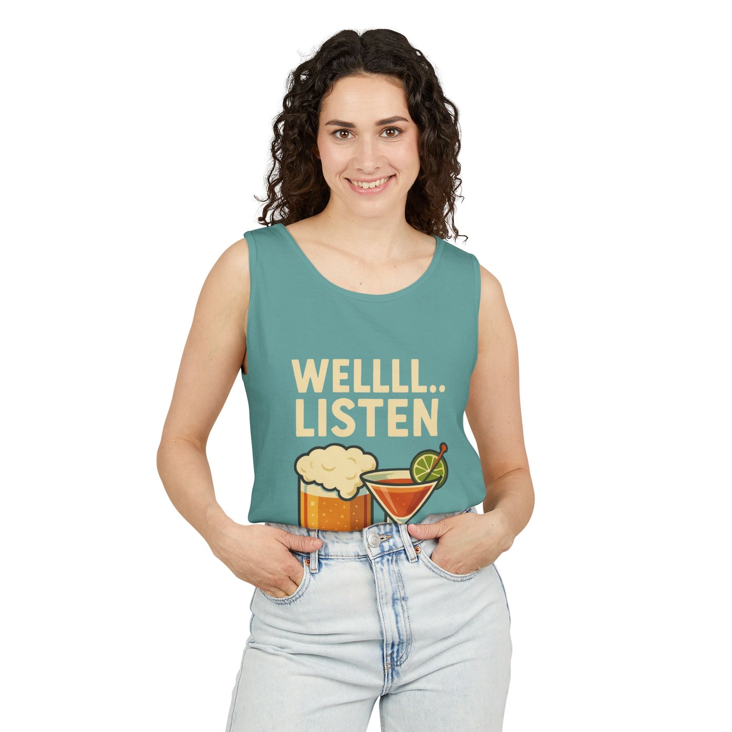 Fun Drink-Themed Unisex Tank Top- 'WELLLLL... LISTEN'