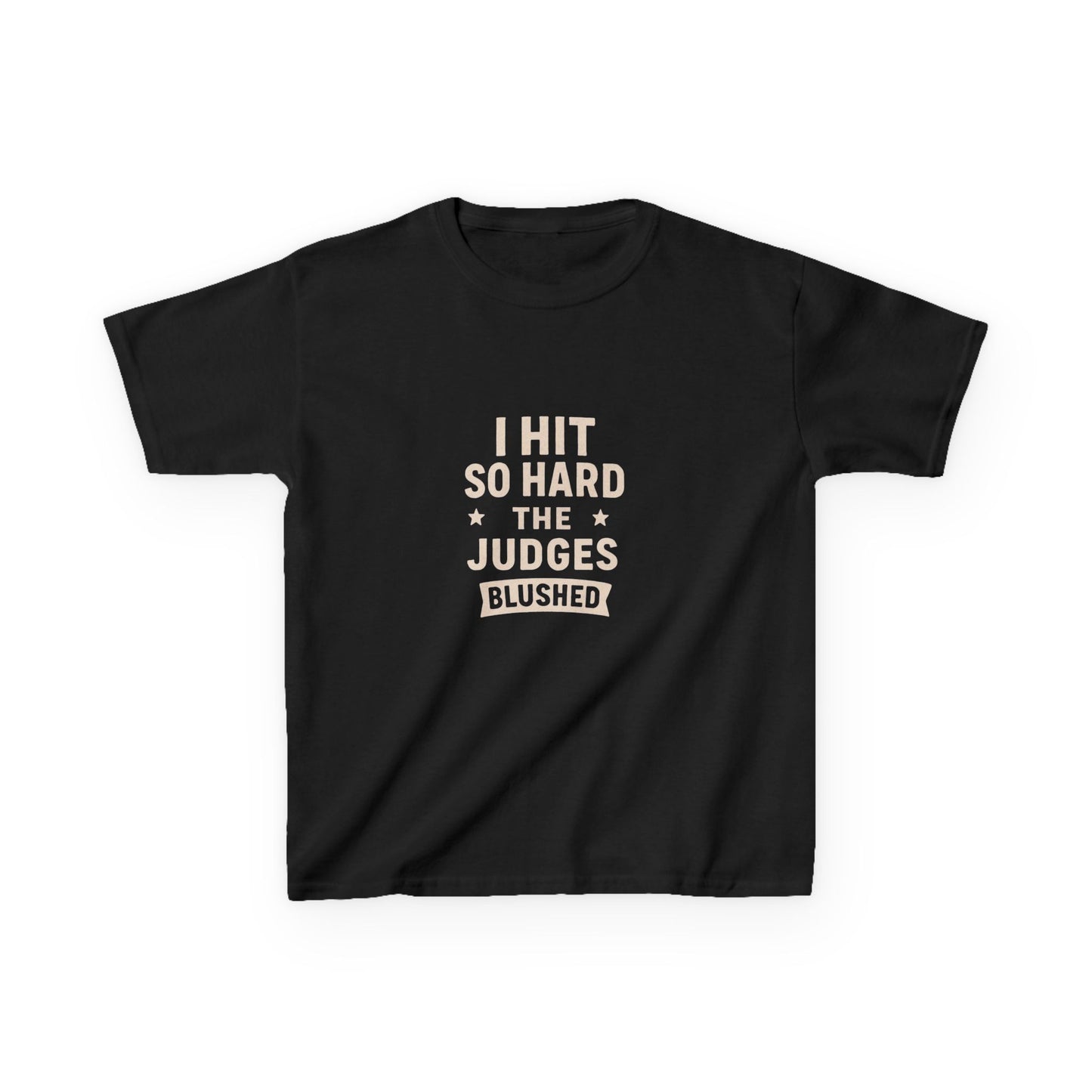 Kids Tee: I Hit So Hard the Judges Blushed