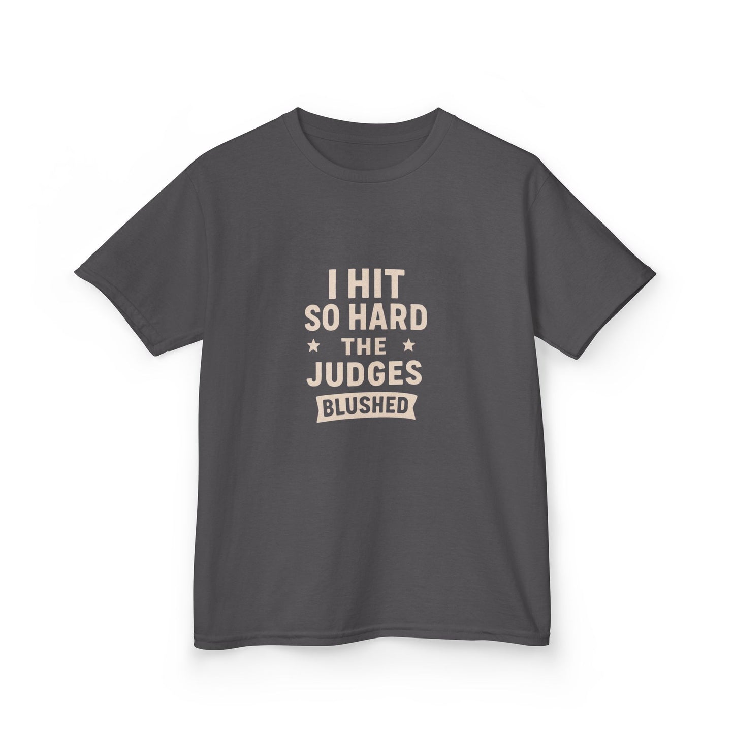 Kids Tee: I Hit So Hard the Judges Blushed