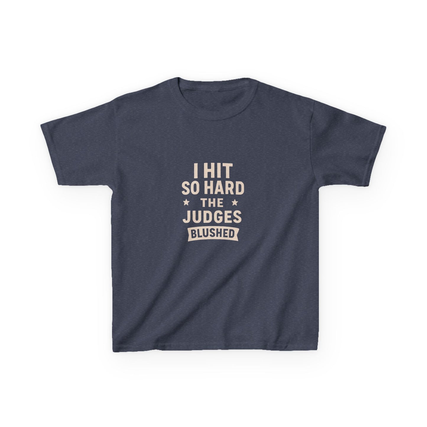 Kids Tee: I Hit So Hard the Judges Blushed
