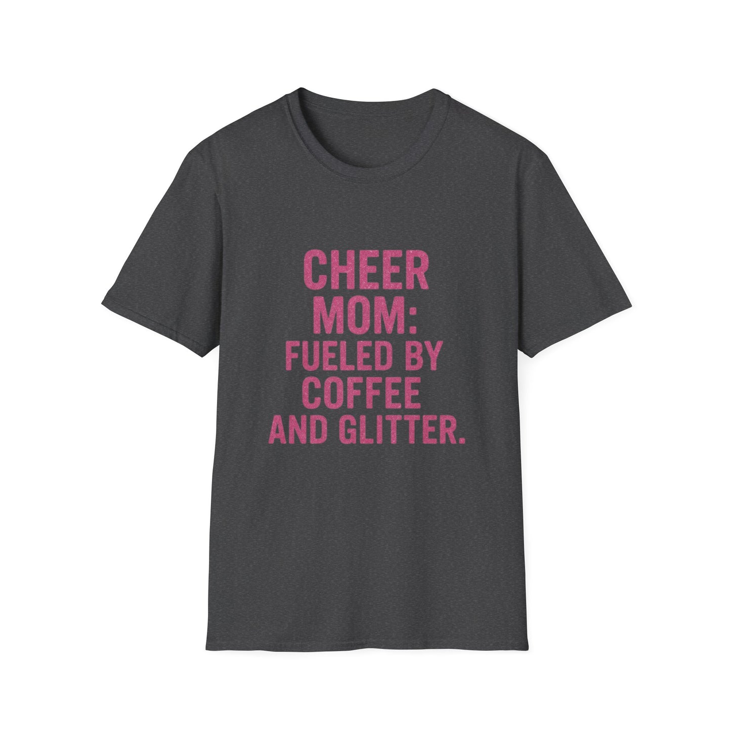 Cheer Mom T-Shirt Fueled By Coffee And Glitter