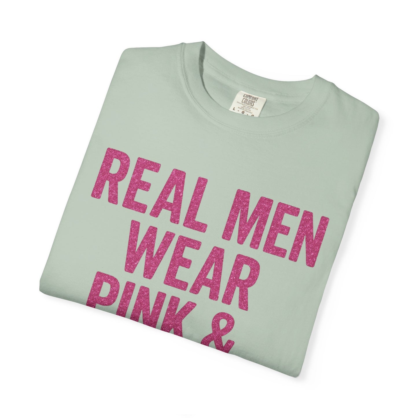 Men's--Real Men Wear Pink & Glitter Competition Day T-shirt