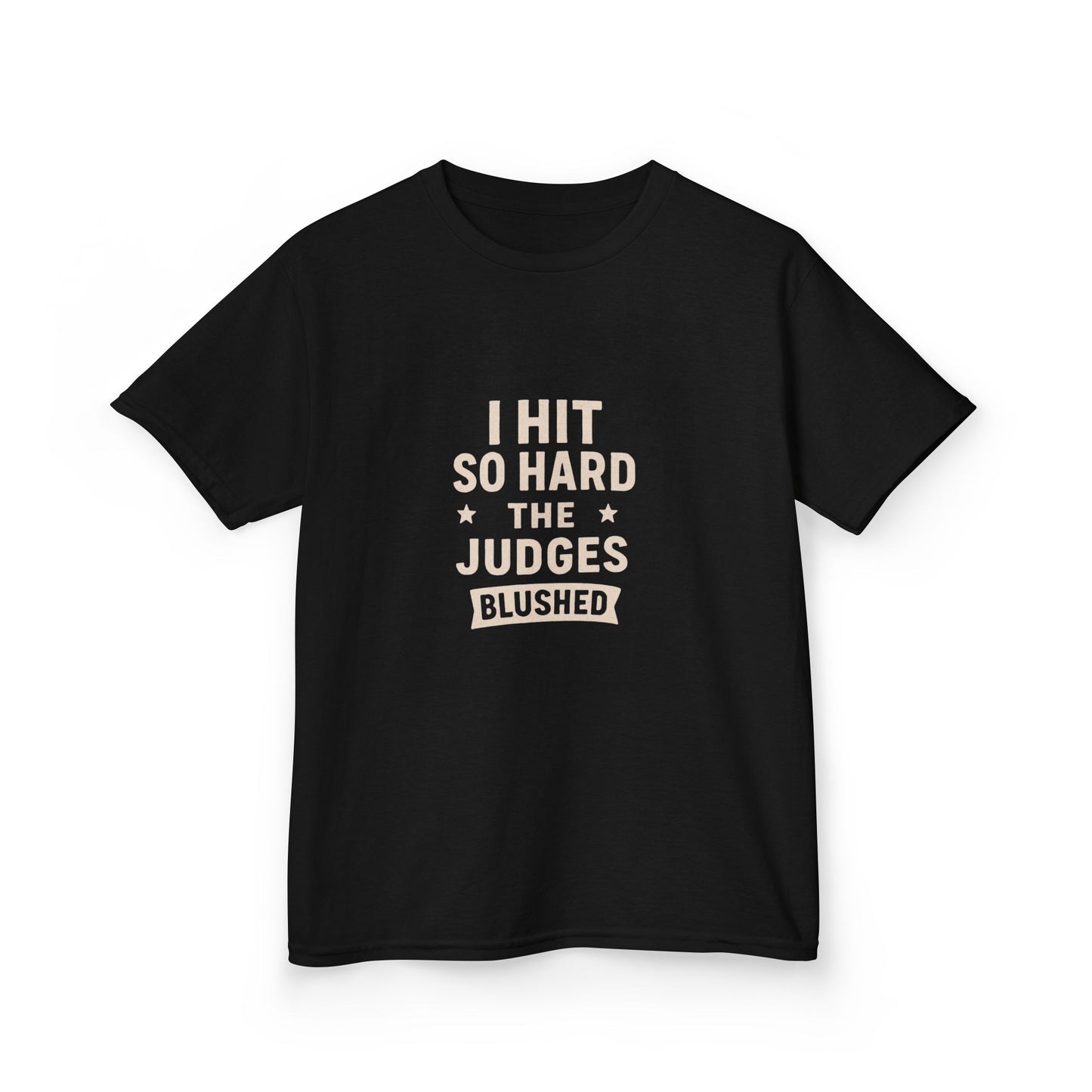 Kids Tee: I Hit So Hard the Judges Blushed