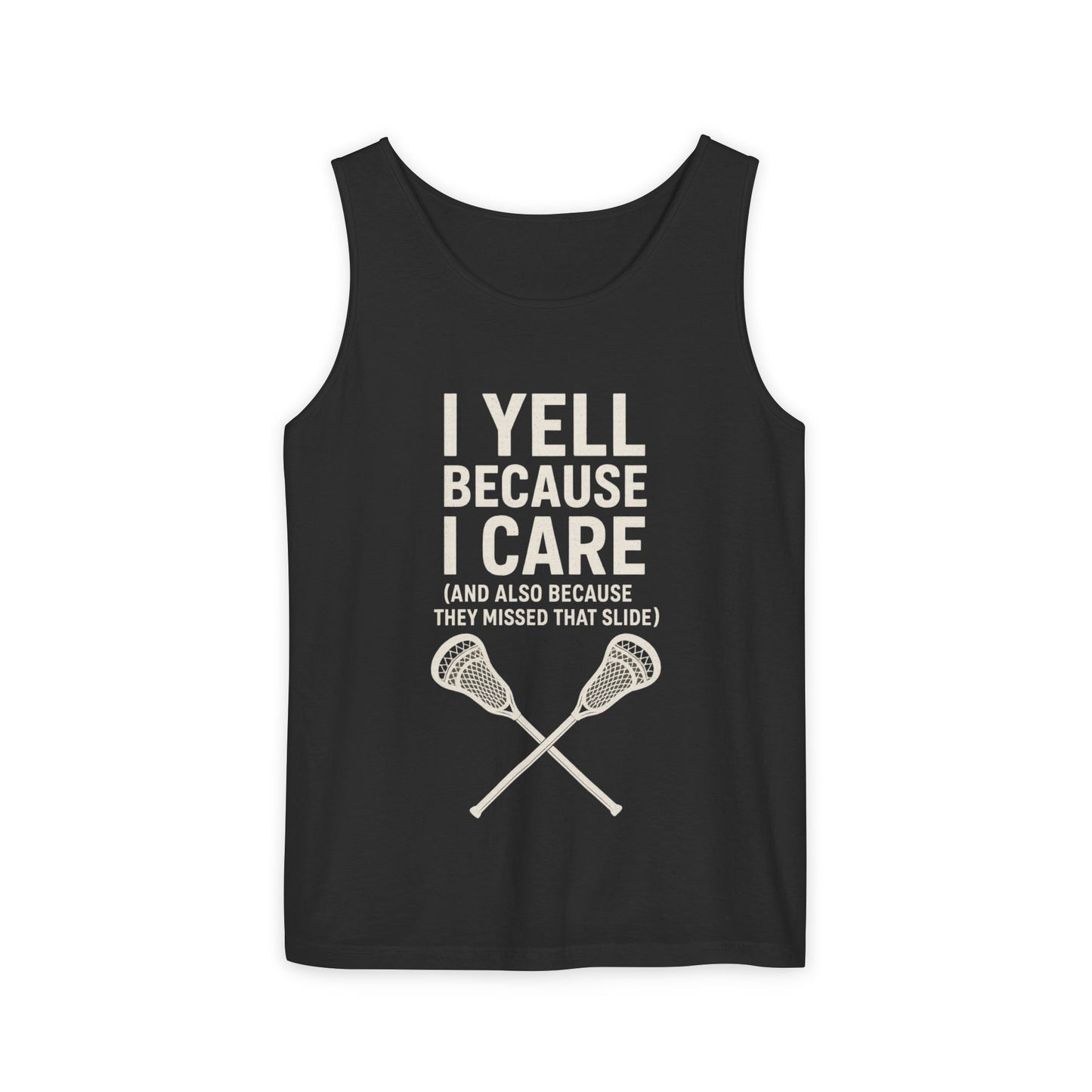 Men's Lacrosse Tank- I Yell Because I Care