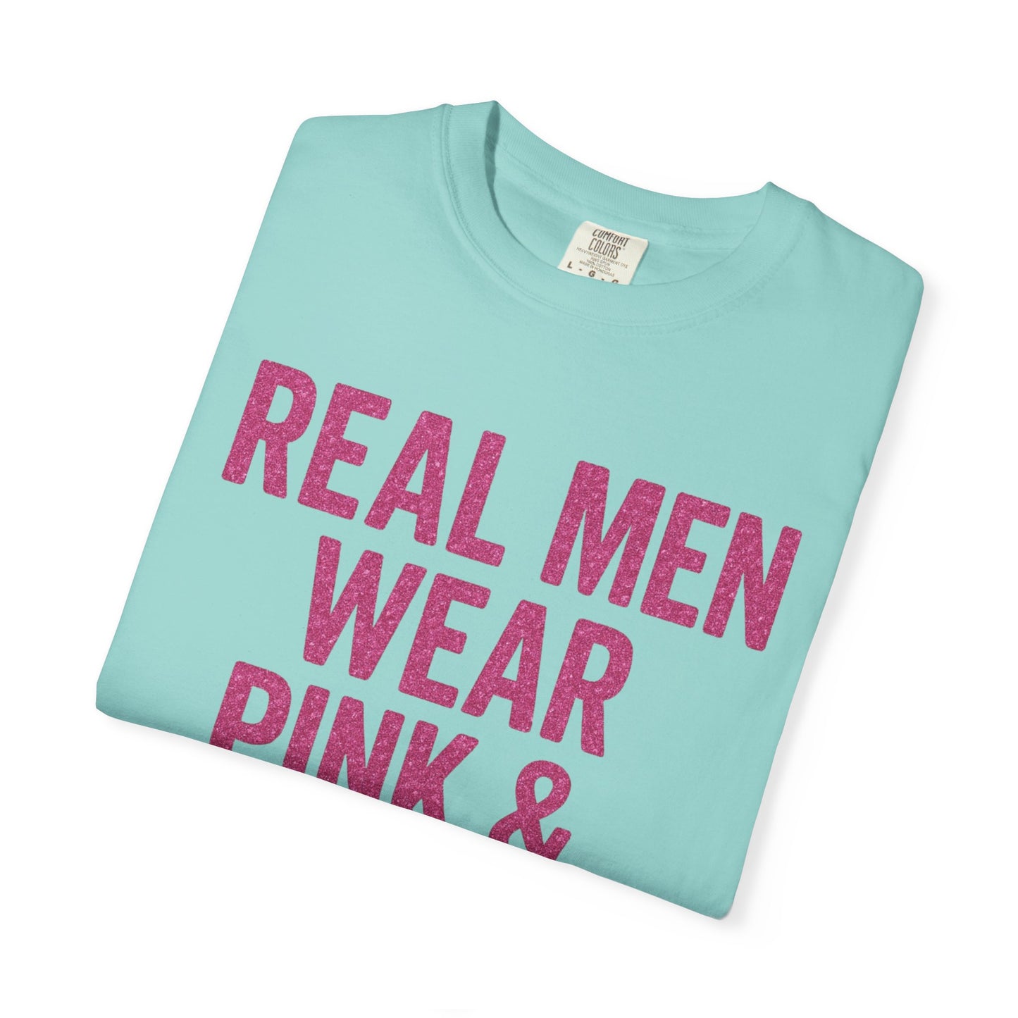 Men's--Real Men Wear Pink & Glitter Competition Day T-shirt