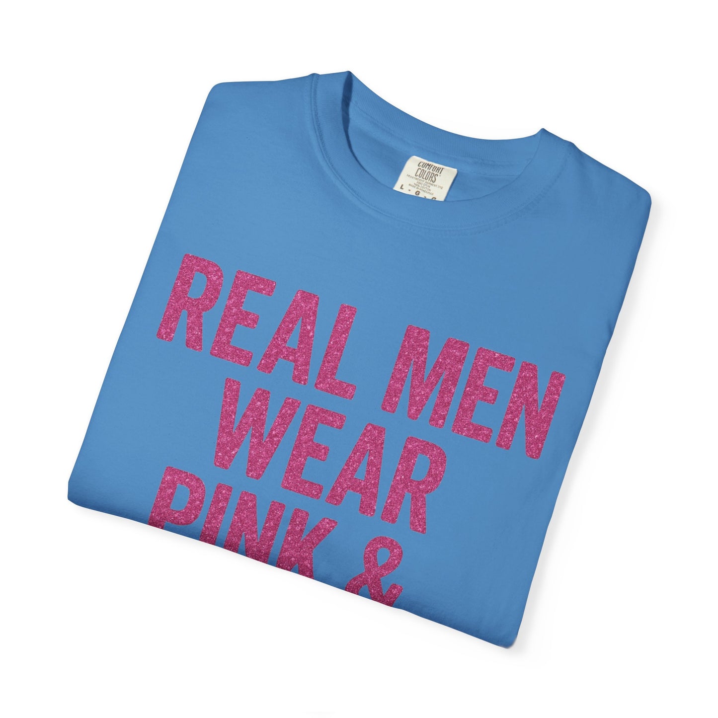 Men's--Real Men Wear Pink & Glitter Competition Day T-shirt