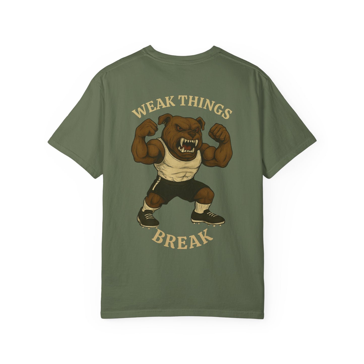 Men's Weak Thing's Break T-Shirt- Front & Back LOGO