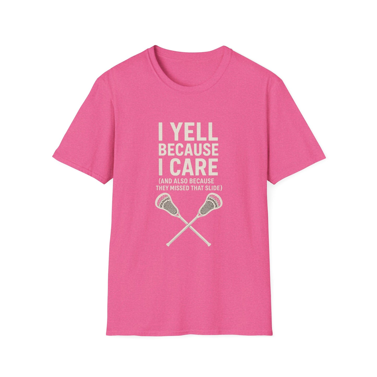 Women's Lacrosse T-Shirt - I Yell Because I Care