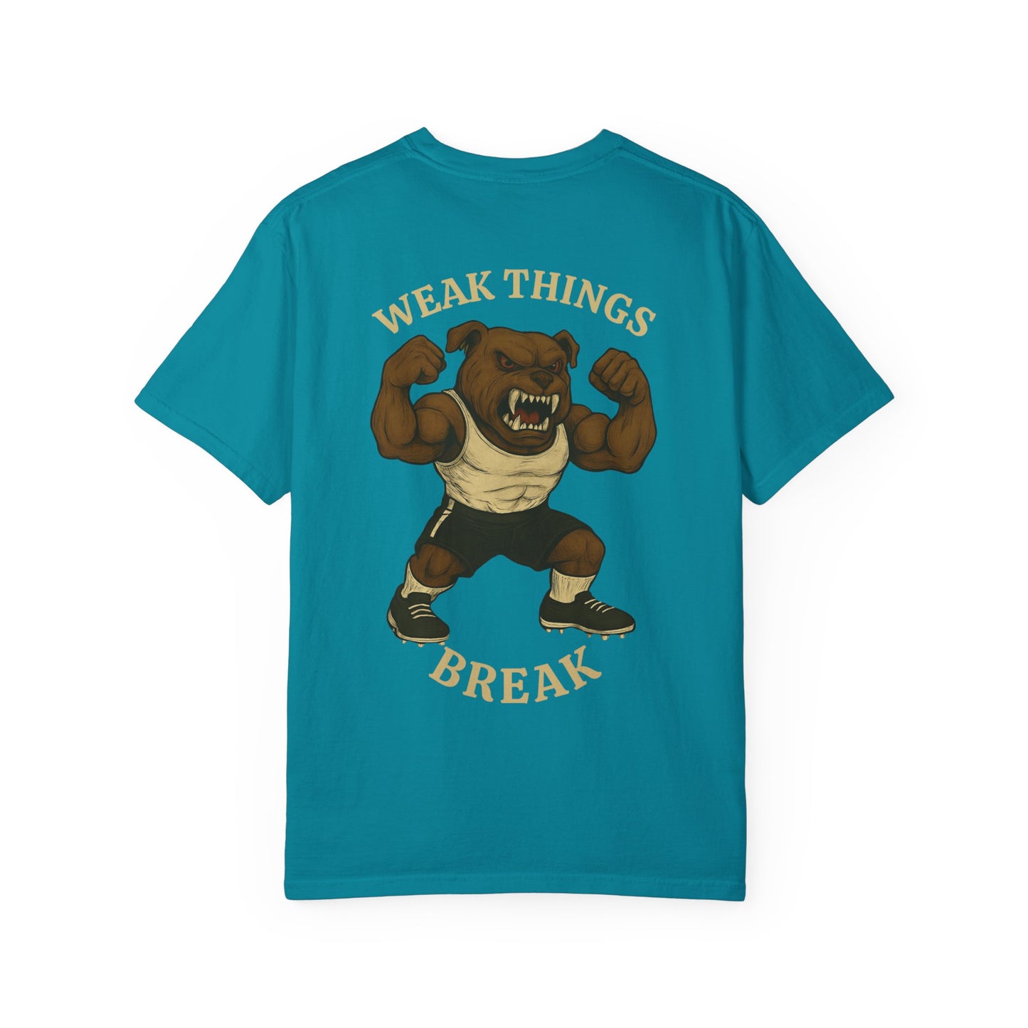 Men's Weak Thing's Break T-Shirt- Front & Back LOGO