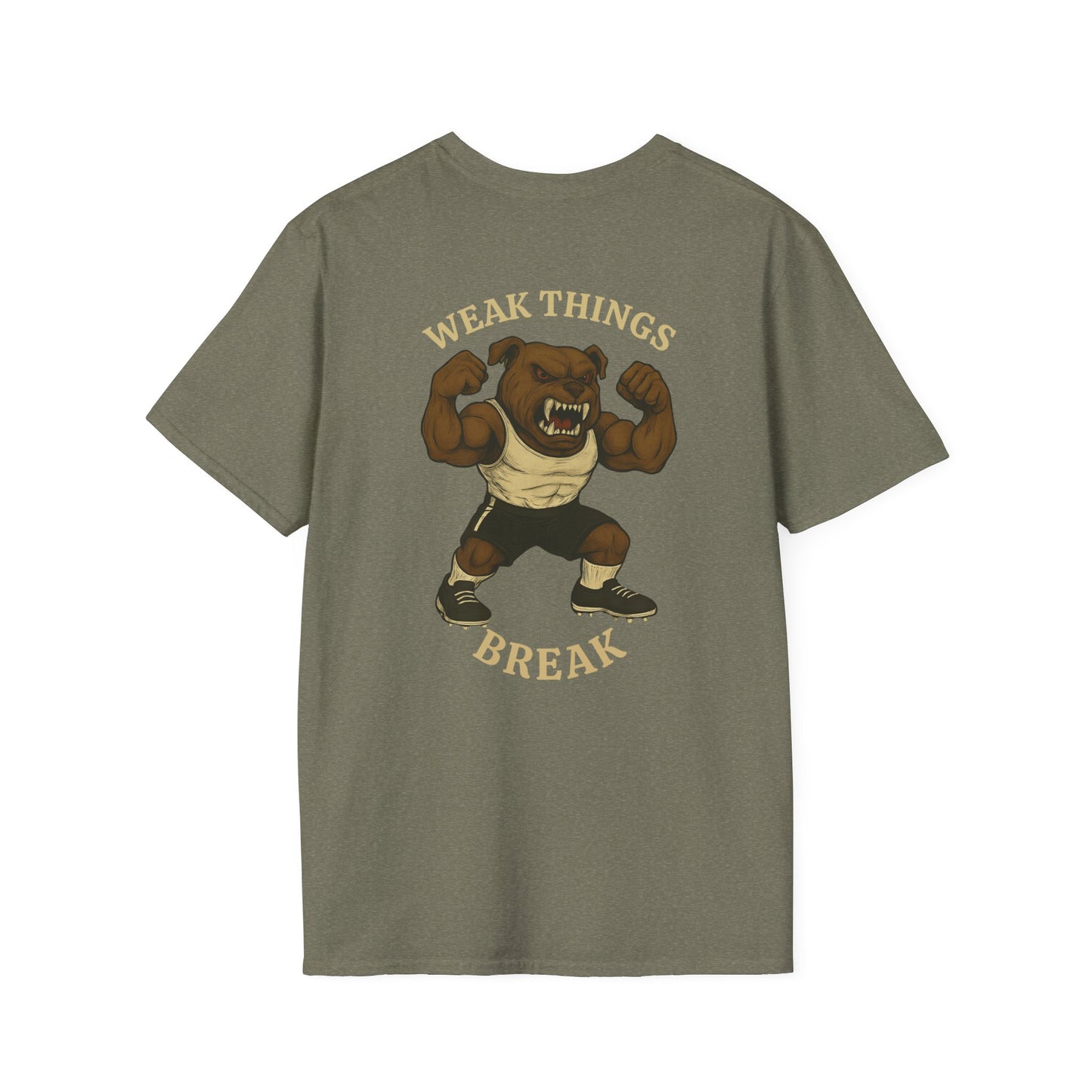 Women's- Weak Things Break T-Shirt