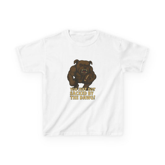Kid's You Just Got Sacked By The Dawg T-Shirt
