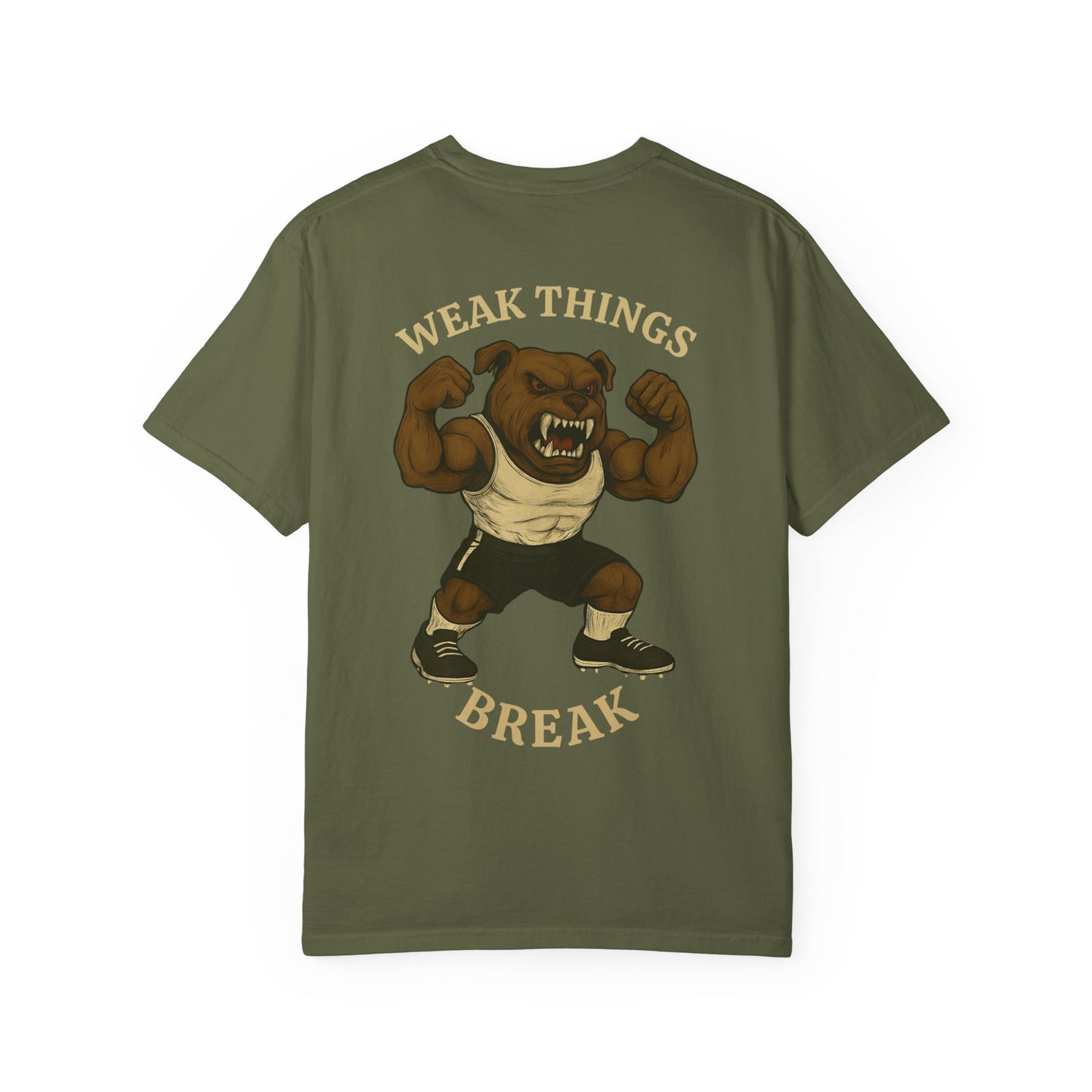 Men's Weak Thing's Break T-Shirt- Front & Back LOGO