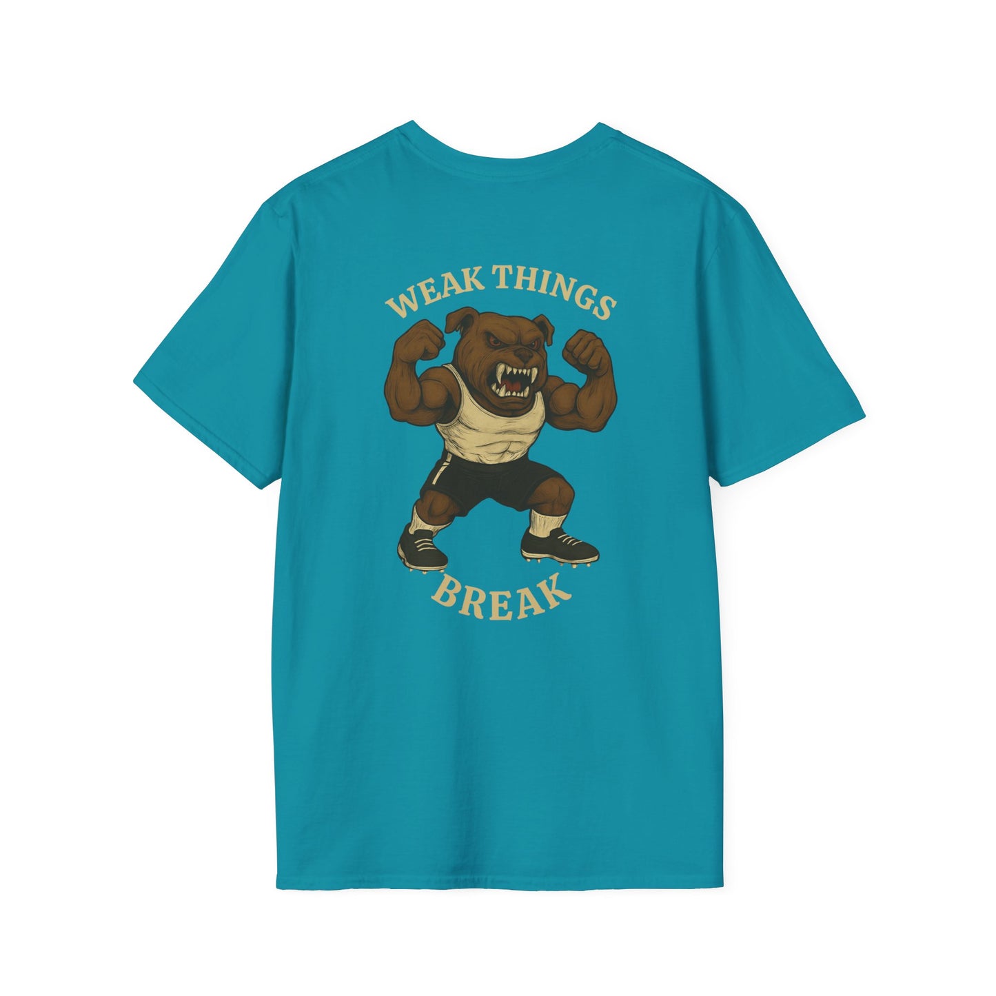 Women's- Weak Things Break T-Shirt